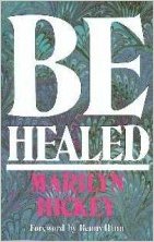 Be Healed PB - Marilyn Hickey